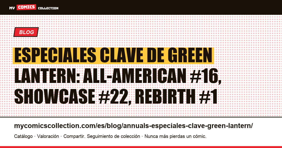 Annuals y especiales clave de Green Lantern: cotizaciones reales (2026) — ilustración del artículo