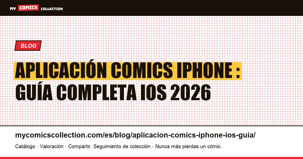 Aplicación de comics en iPhone : guía completa iOS — ilustración del artículo