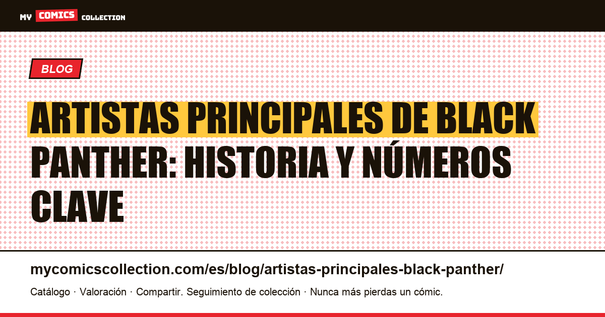 Artistas principales de Black Panther: de Kirby a Coates — ilustración del artículo
