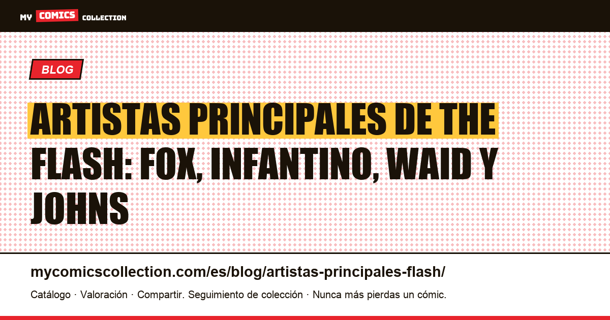 Los artistas principales de The Flash a lo largo de la historia — ilustración del artículo