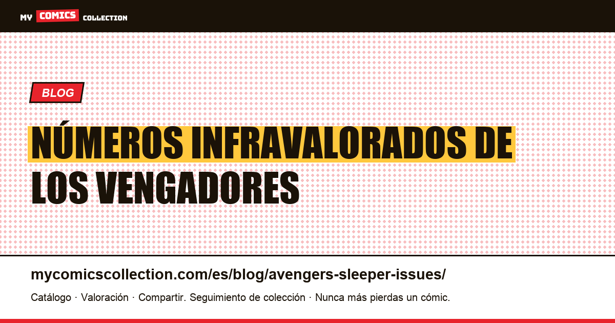 Números infravalorados de Los Vengadores — ilustración del artículo