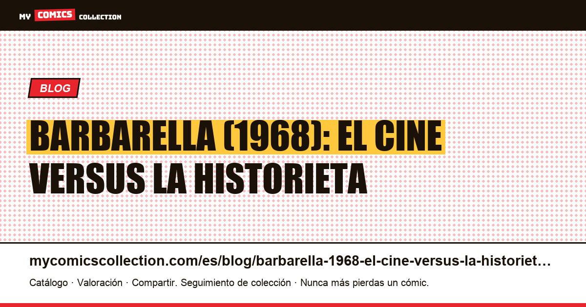 Barbarella (1968): el cine versus la historieta — ilustración del artículo