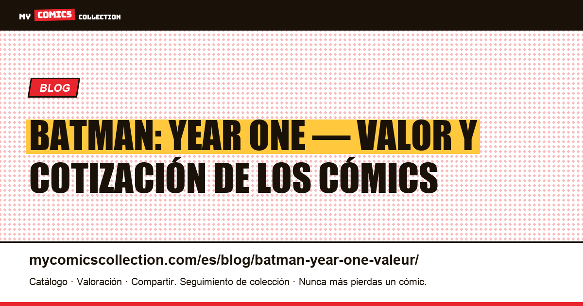 Batman: Year One — valor y cotización — ilustración del artículo