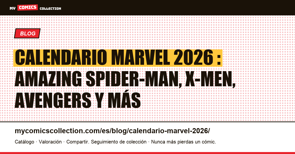 Calendario Marvel Comics 2026 — ilustración del artículo