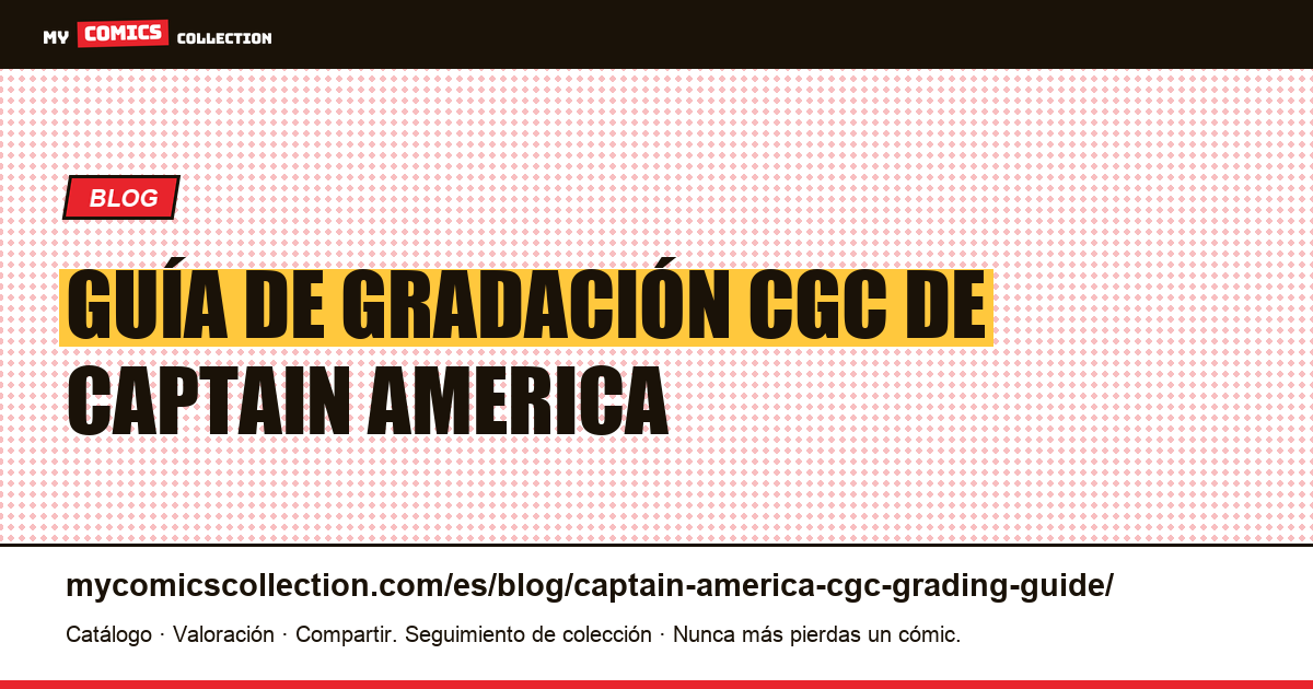 Guía de gradación CGC de Captain America — ilustración del artículo