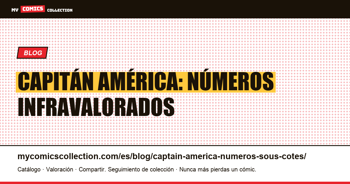 Capitán América: números infravalorados — ilustración del artículo