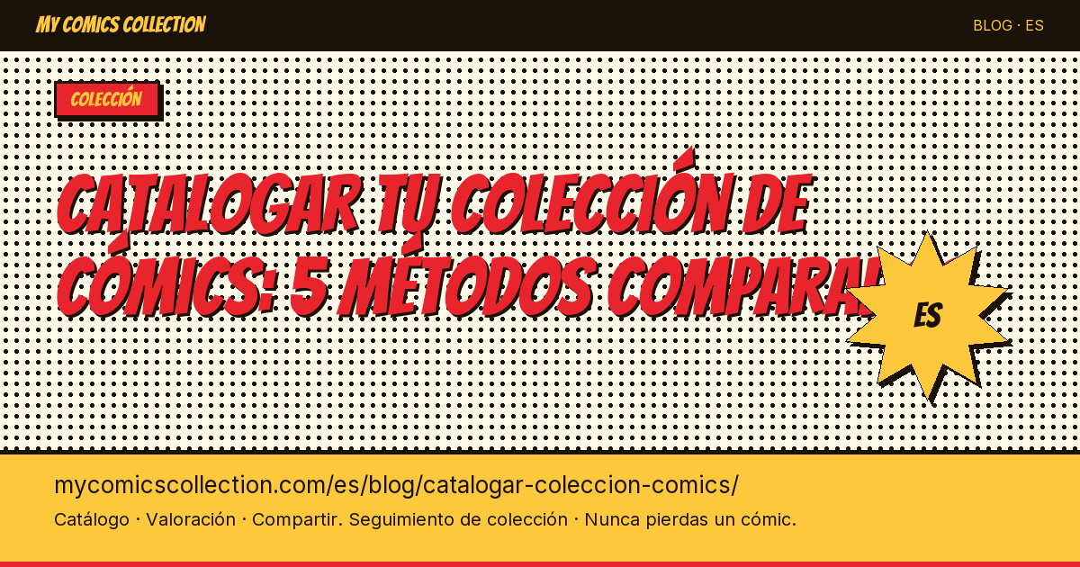 Catalogar tu colección de cómics: los 5 métodos comparados — ilustración del artículo