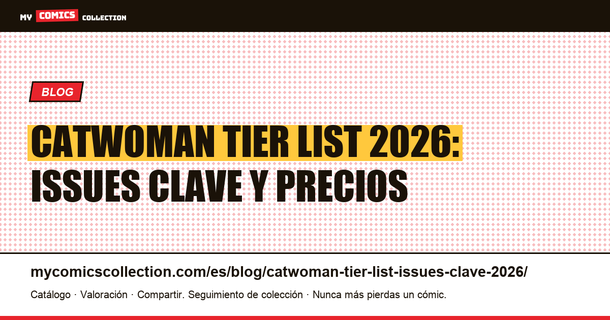 Tier list de Catwoman 2026: los issues clave de Selina Kyle — ilustración del artículo