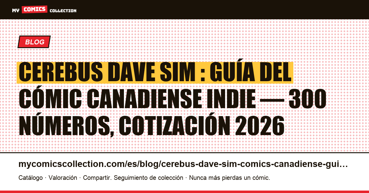 Cerebus de Dave Sim : la guía completa del cómic canadiense indie — ilustración del artículo