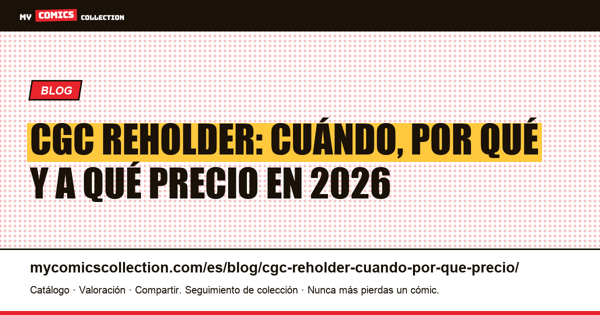 CGC Reholder: cuándo, por qué y cuánto cuesta — ilustración del artículo