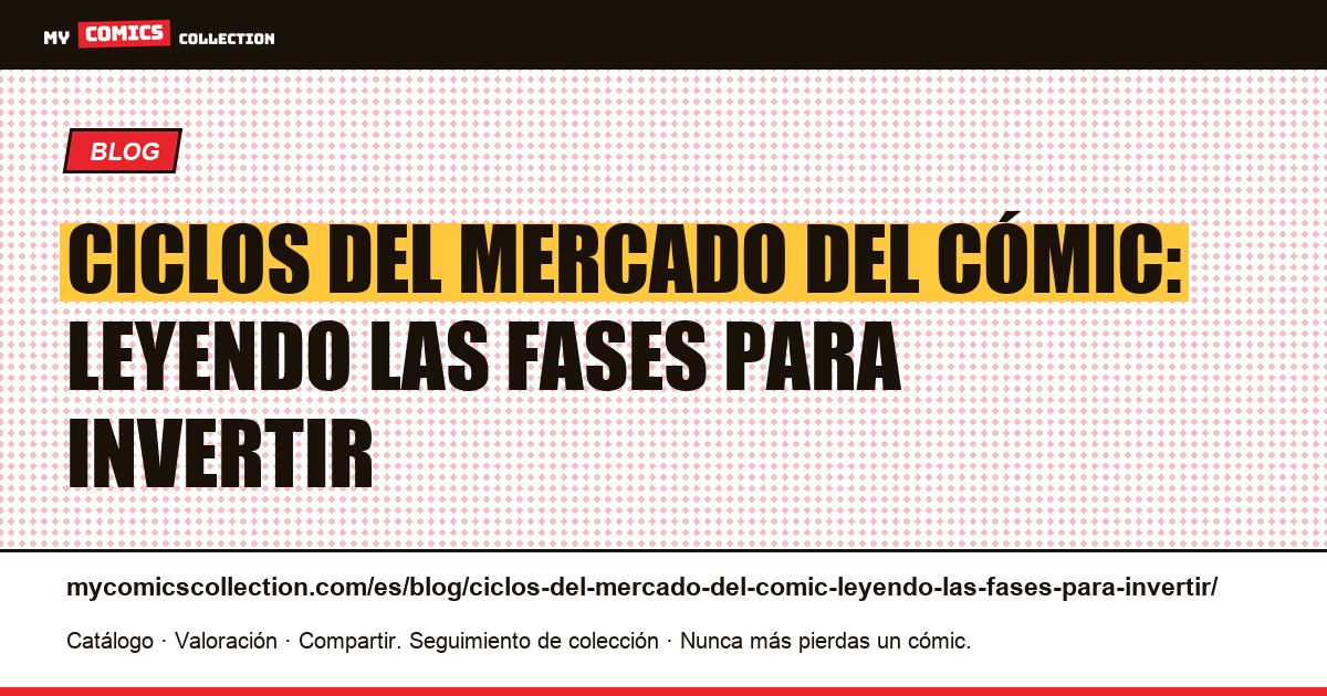 Ciclos del mercado del cómic: leyendo las fases para invertir — ilustración del artículo