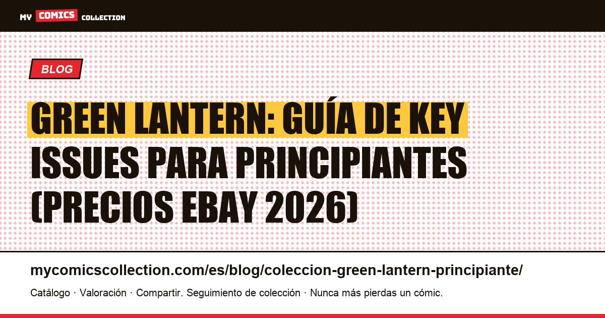 Colección Green Lantern para principiantes: key issues y precios — ilustración del artículo