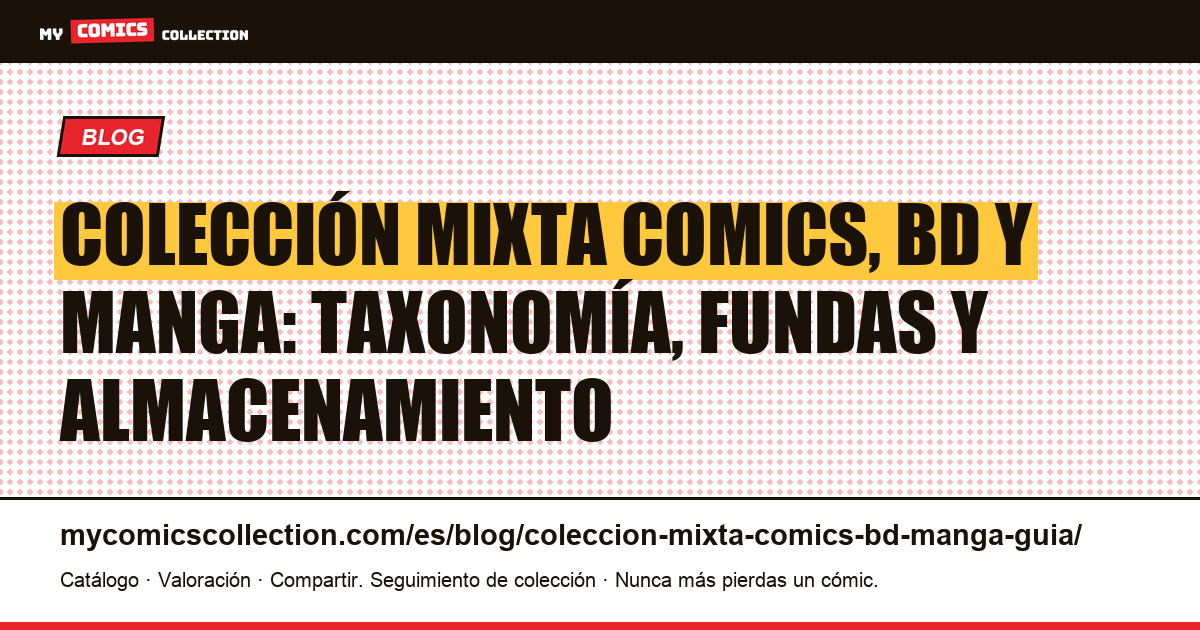 Colección mixta comics, BD y manga: guía completa de gestión — ilustración del artículo