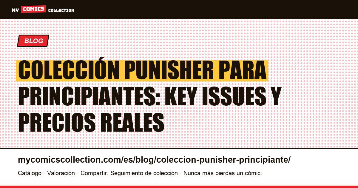 Colección Punisher para principiantes: por dónde empezar — ilustración del artículo