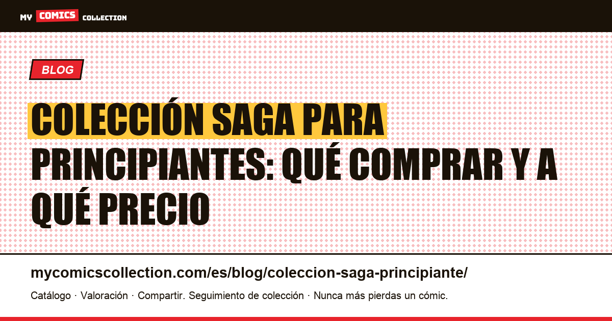 Empezar una colección Saga: la guía del principiante — ilustración del artículo