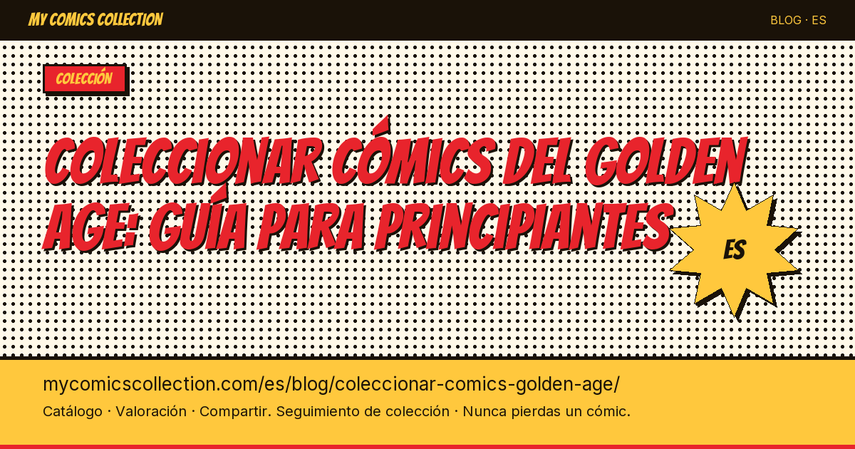 Coleccionar cómics del Golden Age: guía para principiantes — ilustración del artículo