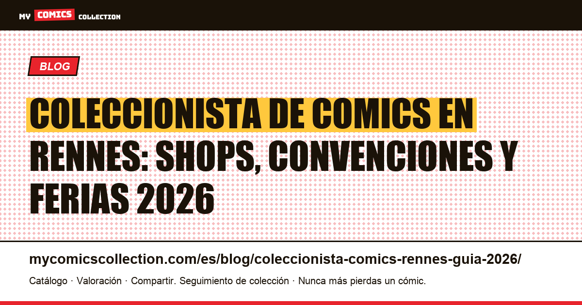 Coleccionista de comics en Rennes: guía 2026 — ilustración del artículo