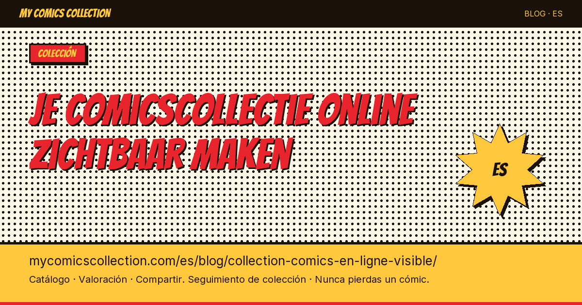 Je comicscollectie online zichtbaar maken — ilustración del artículo