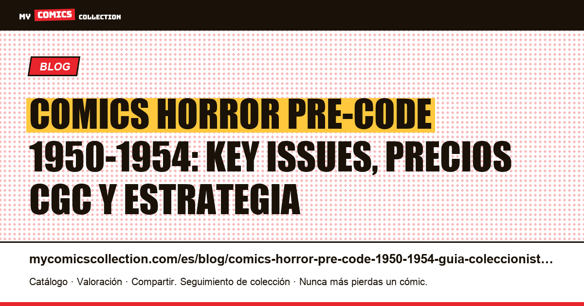 Comics horror pre-Code 1950-1954: guía completa para coleccionistas — ilustración del artículo