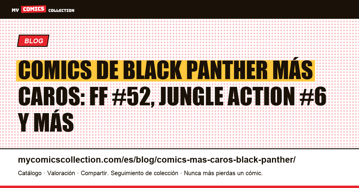Comics de Black Panther más caros: claves y cotizaciones reales (2026) — ilustración del artículo