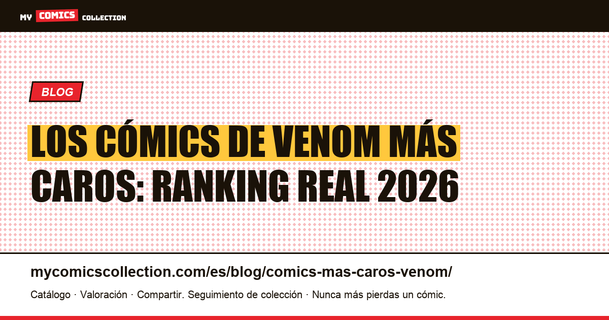 Los cómics de Venom más caros — ilustración del artículo