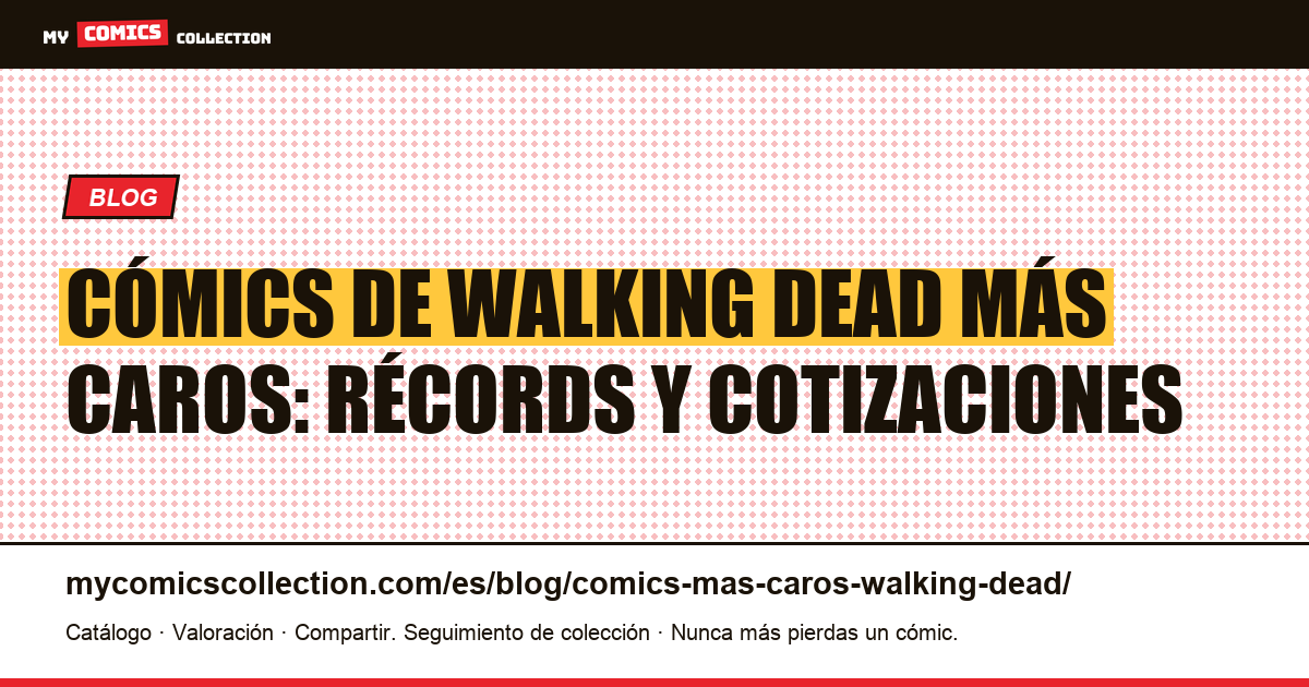Los cómics de Walking Dead más caros — ilustración del artículo