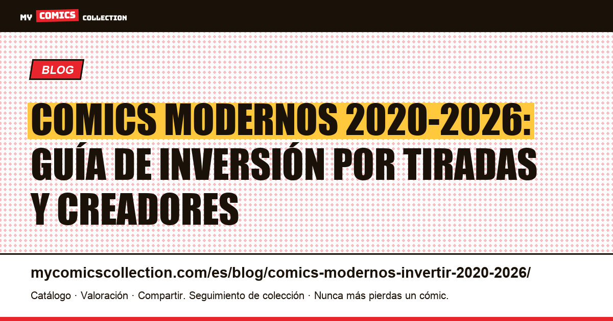 Comics modernos 2020-2026: cómo invertir con criterio — ilustración del artículo