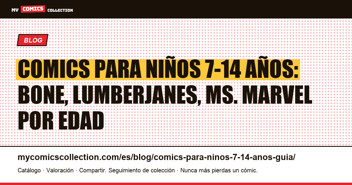 Comics para niños de 7 a 14 años: la guía completa por franja de edad — ilustración del artículo
