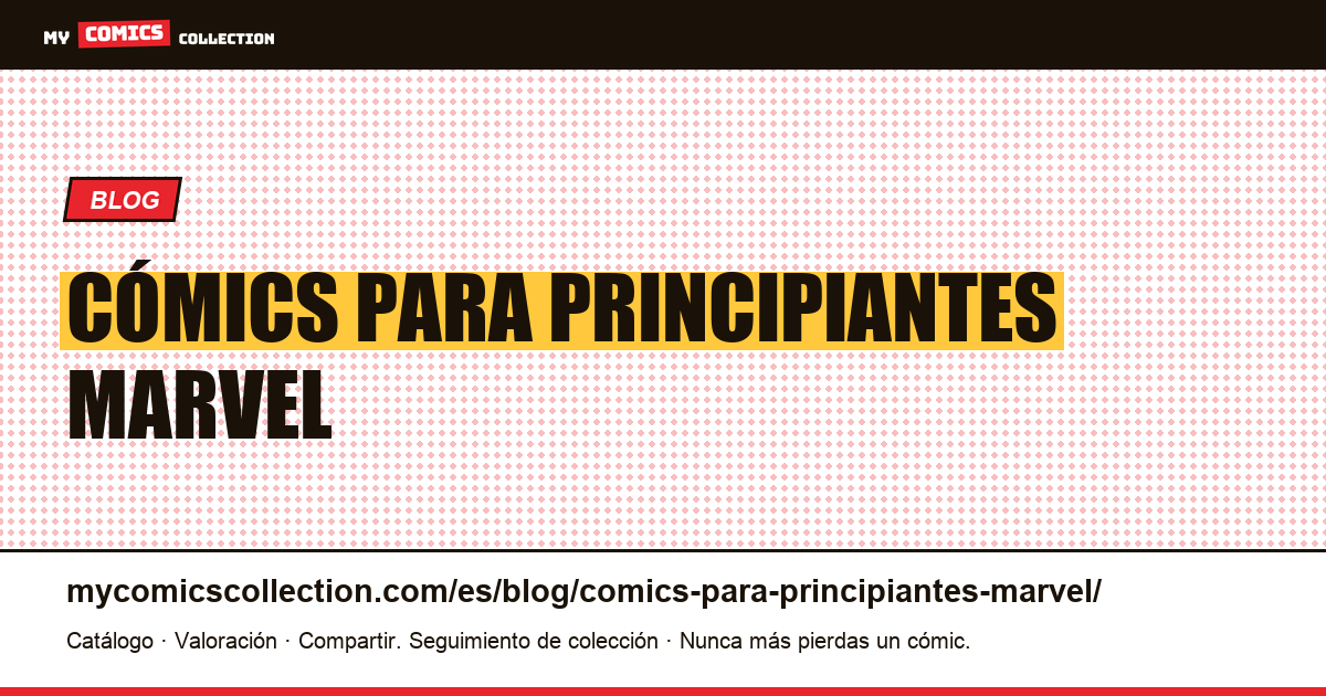 cómics para principiantes marvel — ilustración del artículo