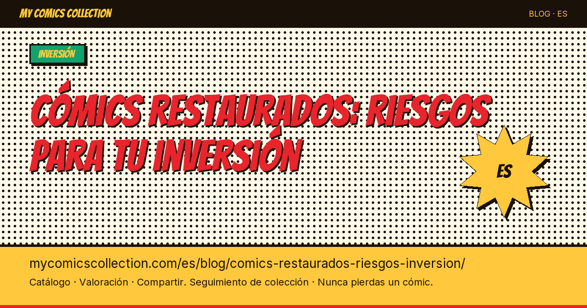 Cómics restaurados: ¿qué riesgos para tu inversión? — ilustración del artículo