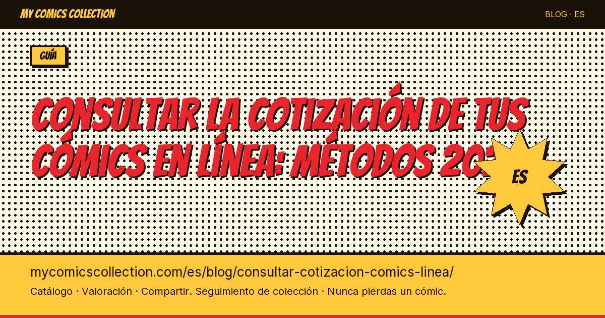 Consultar la cotización de tus cómics en línea: métodos y herramientas — ilustración del artículo