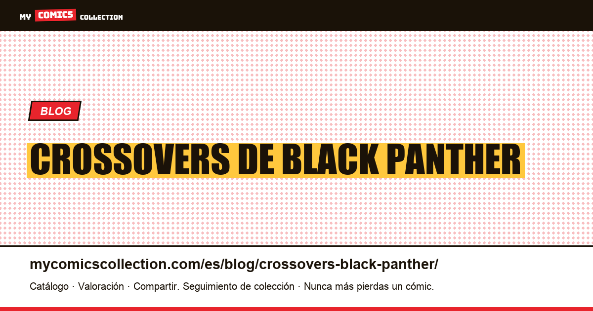 Crossovers de Black Panther — ilustración del artículo