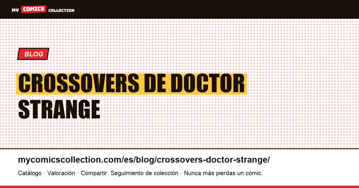 Crossovers de Doctor Strange — ilustración del artículo