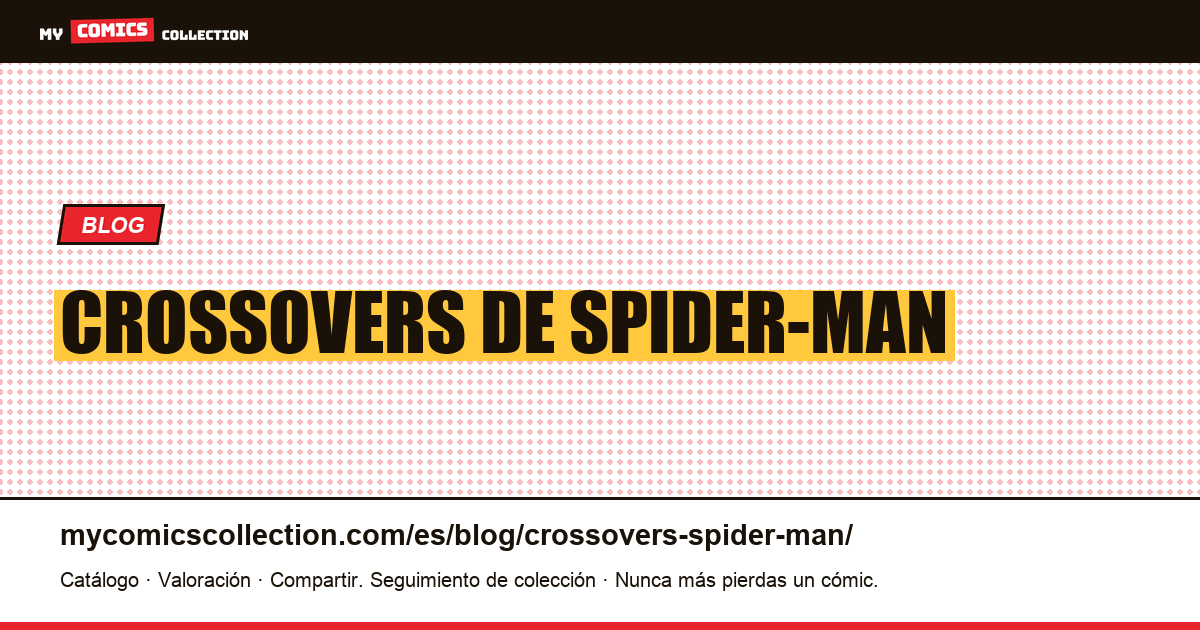 Crossovers de Spider-Man — ilustración del artículo