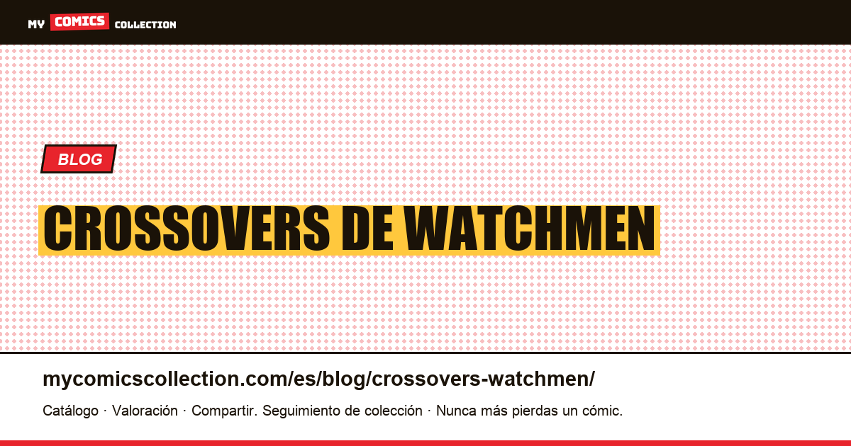 Crossovers de Watchmen — ilustración del artículo