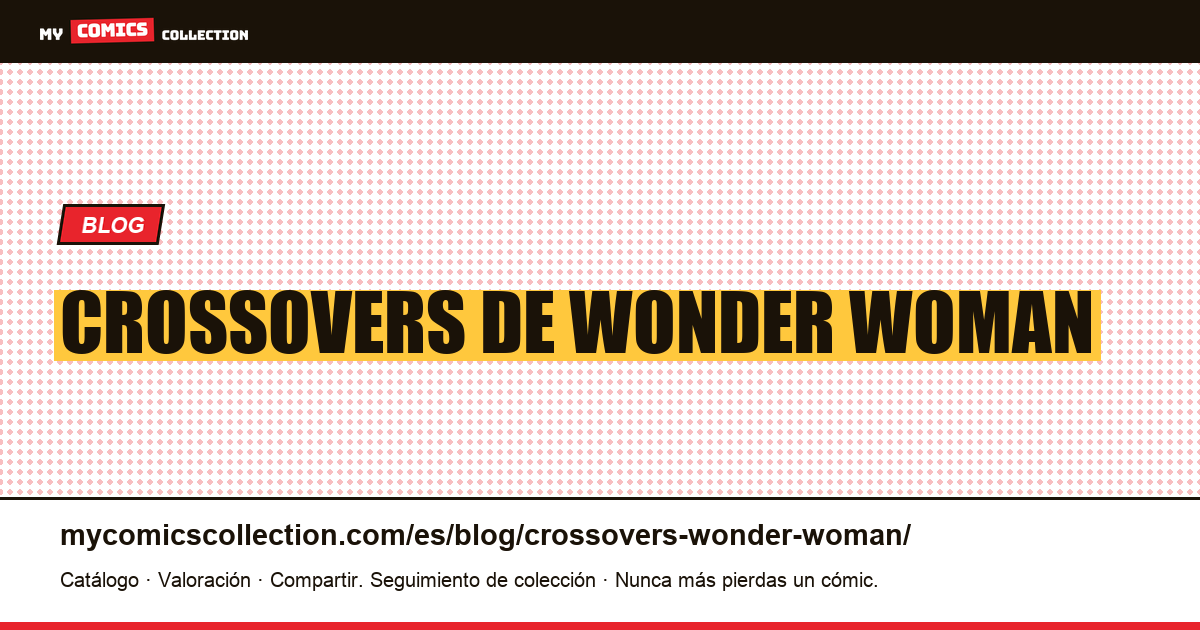 Crossovers de Wonder Woman — ilustración del artículo