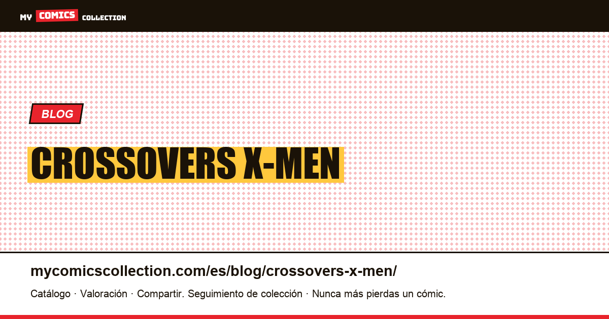 Crossovers X-Men — ilustración del artículo