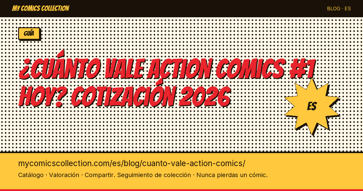 ¿Cuánto vale Action Comics #1 hoy? — ilustración del artículo