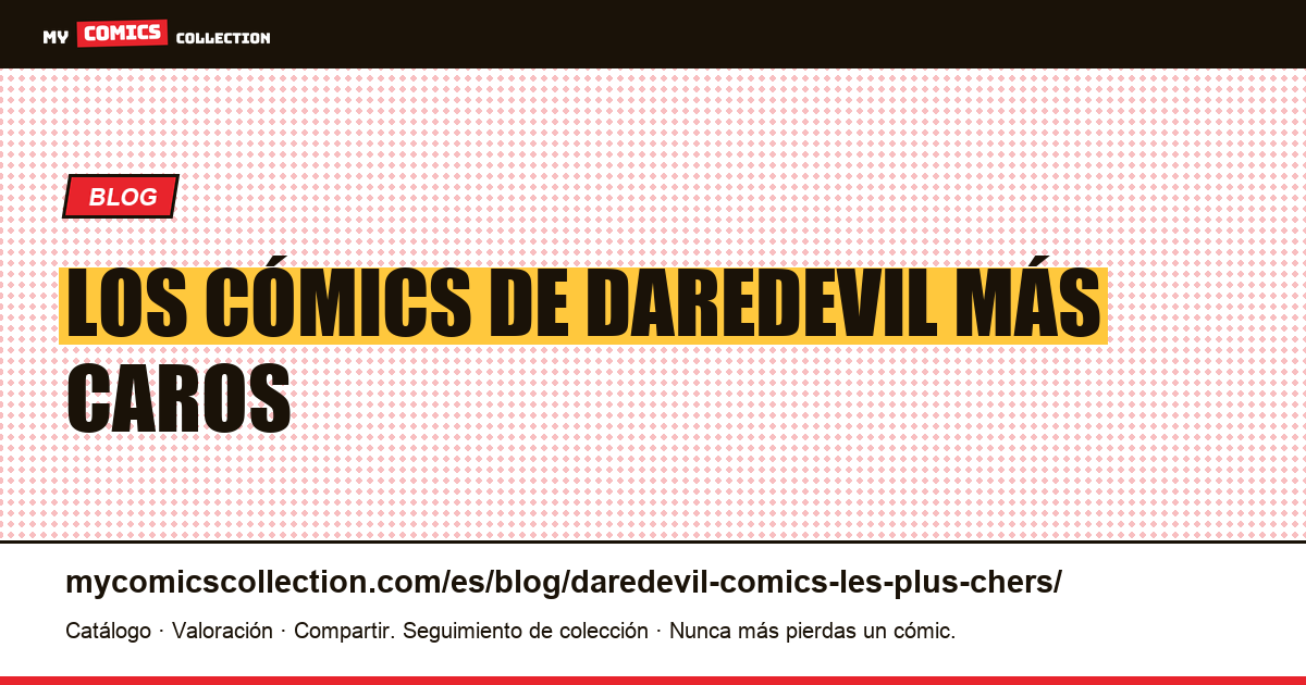 Los cómics de Daredevil más caros — ilustración del artículo