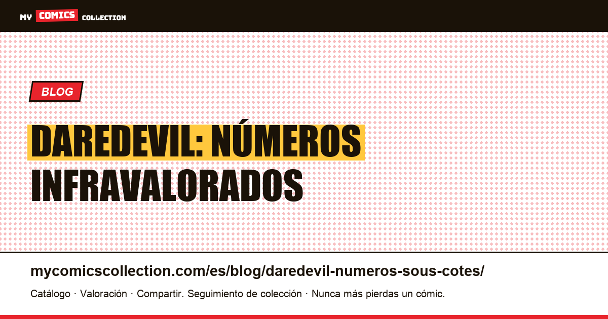 Daredevil: números infravalorados — ilustración del artículo