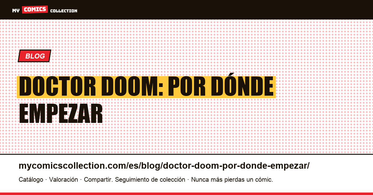 Doctor Doom: por dónde empezar — ilustración del artículo