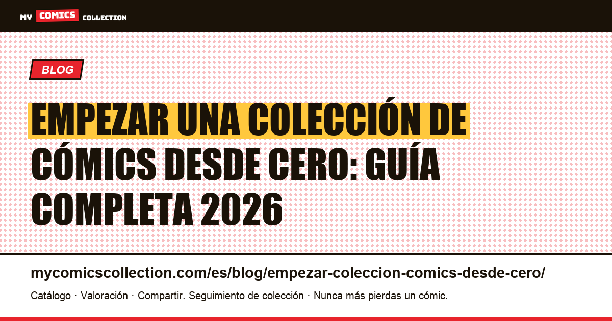 Cómo empezar una colección de cómics desde cero — ilustración del artículo