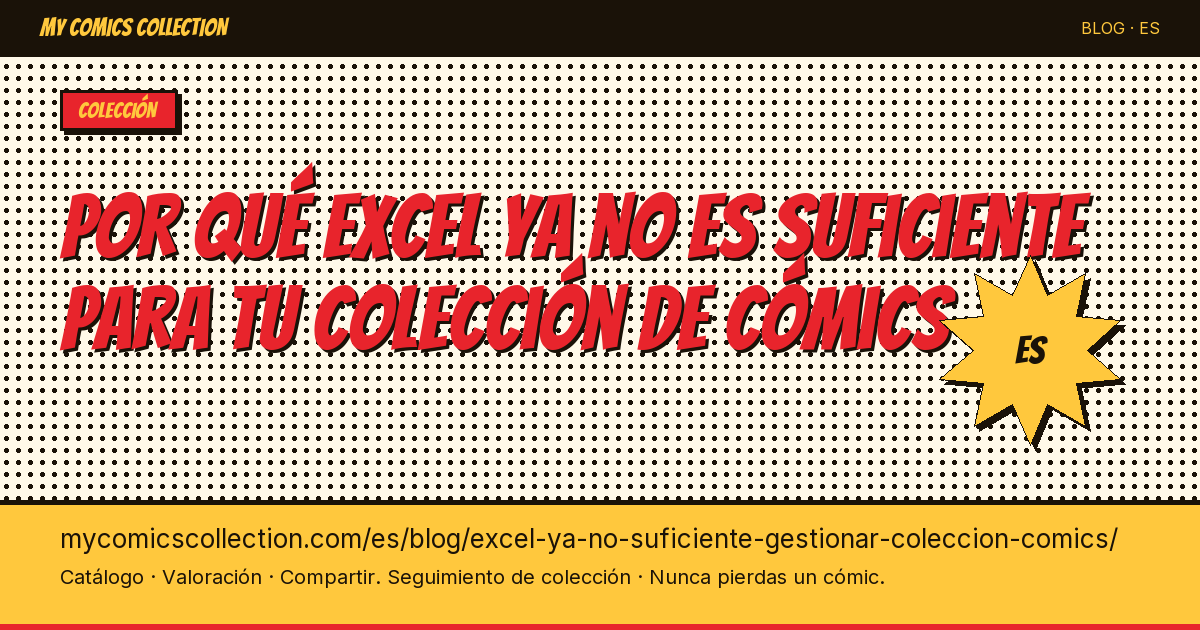 Por qué Excel ya no es suficiente para gestionar tu colección de cómics — ilustración del artículo