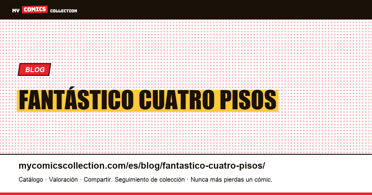 fantástico cuatro pisos — ilustración del artículo