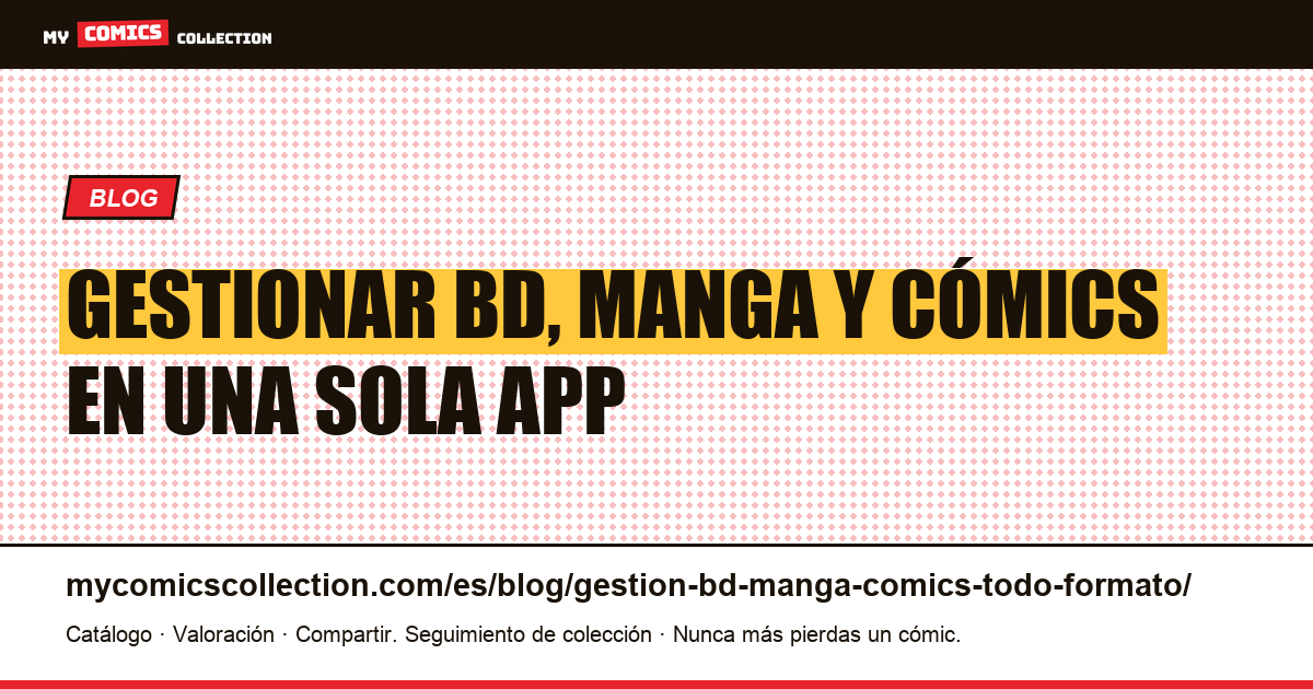 Gestionar BD, manga y cómics: guía multiformato en una sola app — ilustración del artículo