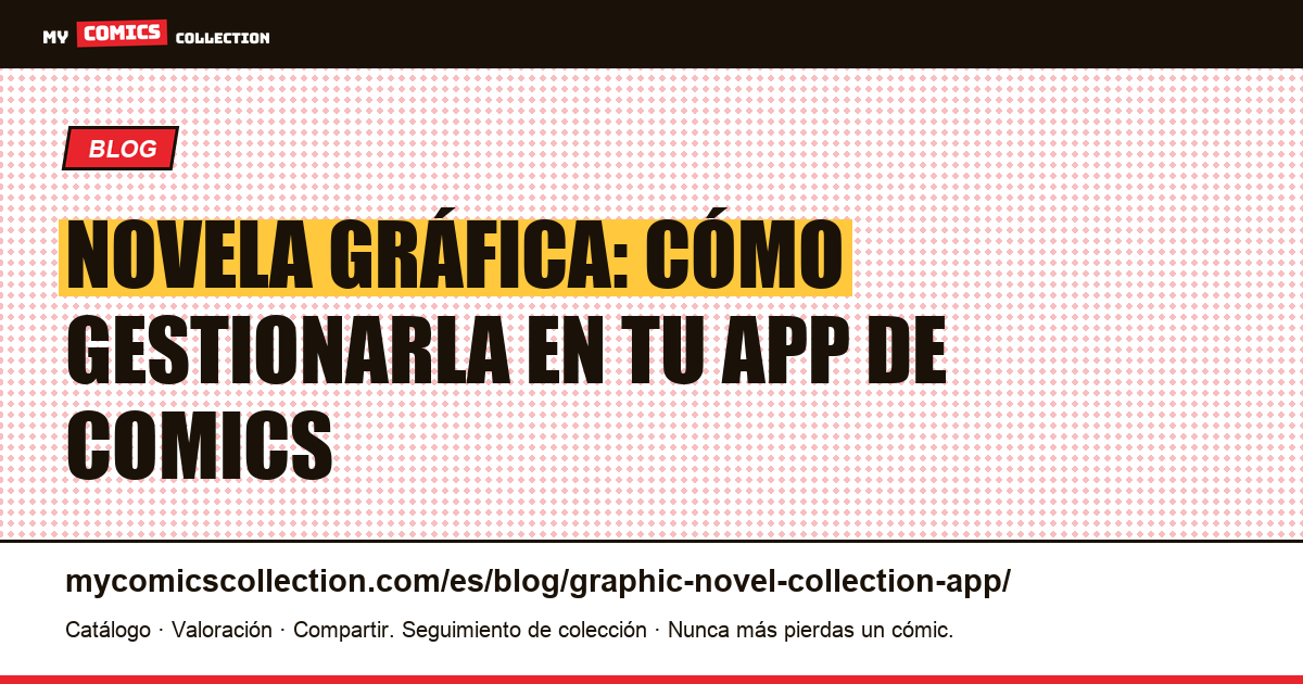 Novela gráfica y gestión en una app de colección — ilustración del artículo