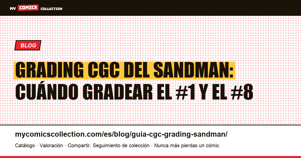Guía de grading CGC del Sandman de Neil Gaiman — ilustración del artículo