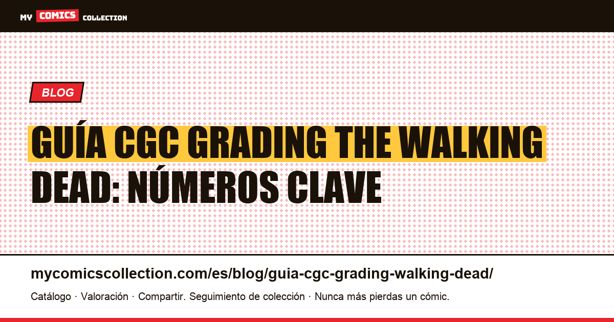 Guía de certificación CGC de The Walking Dead — ilustración del artículo