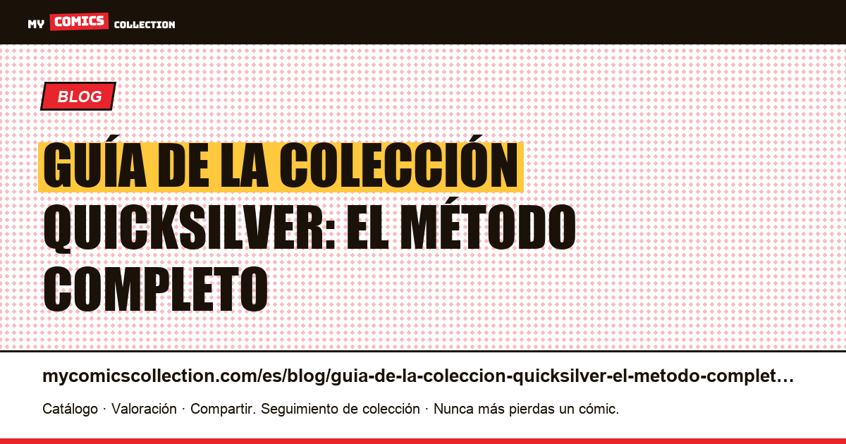 Guía de la colección Quicksilver: el método completo — ilustración del artículo