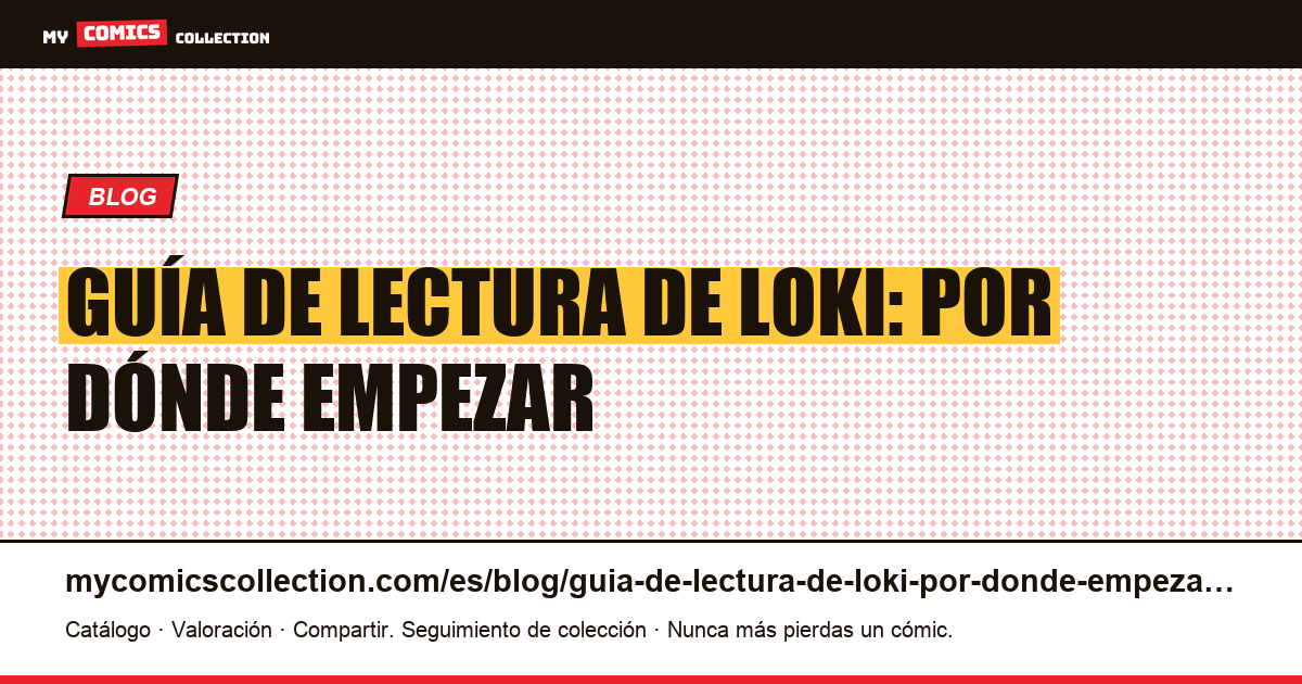 Guía de lectura de Loki: por dónde empezar — ilustración del artículo